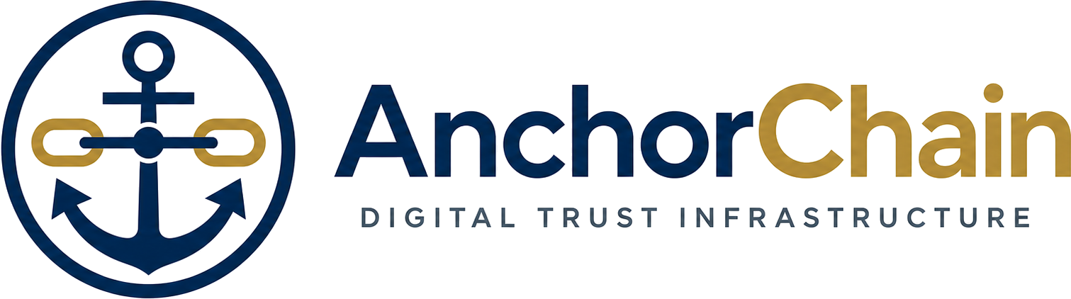 AnchorChain — Infrastructure de Confiance Numérique